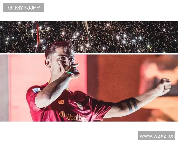 罗马总监强调合理轮换阵容期待迪巴拉周日复出助力球队