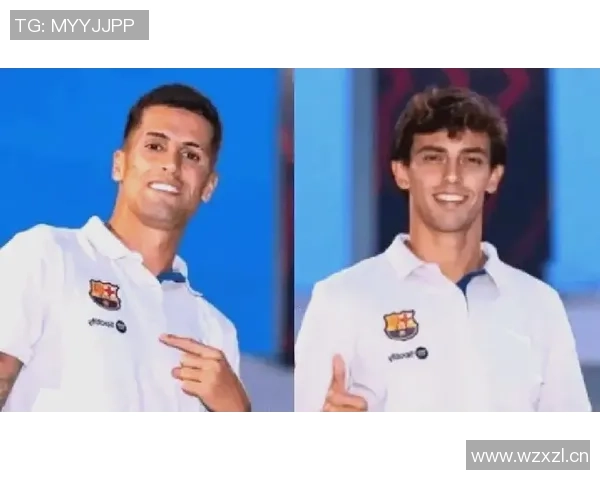 坎塞洛即将重返巴萨前队友菲利克斯在社交媒体点赞支持