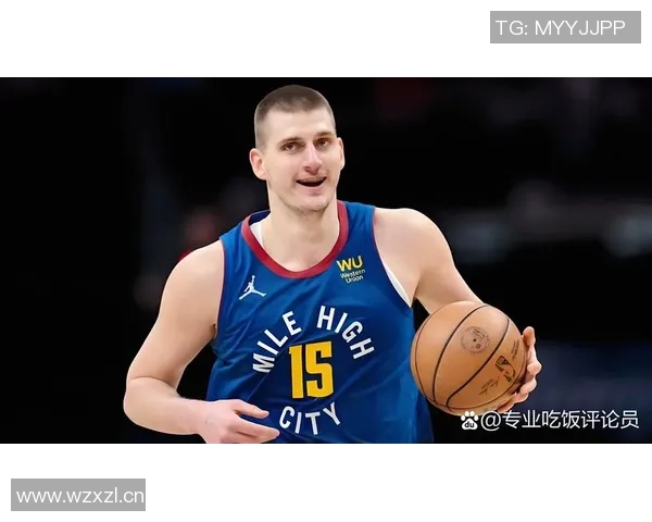 约基奇分享篮球哲学：正确节奏与打球方式带来积极结果