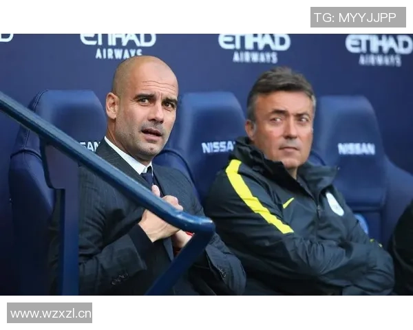 瓜帅前助手回忆曼城经历称如家人般温暖与巴萨拜仁截然不同